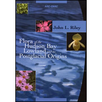 Flora of the Hudson Bay Lowland and its postglacial origins / [by] John ...